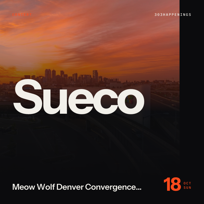 Sueco at Meow Wolf  Denver Convergence Station in Denver - Next Week