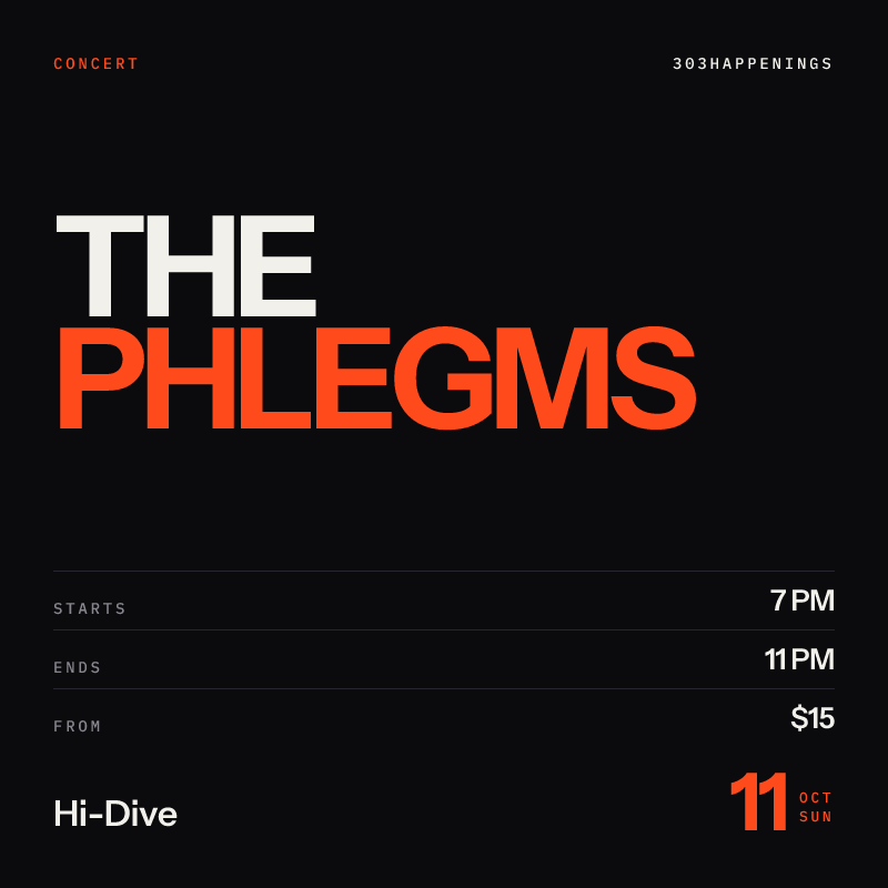 The Phlegms + Cop Killer + Exhaler at Hi-Dive in Denver - Tomorrow