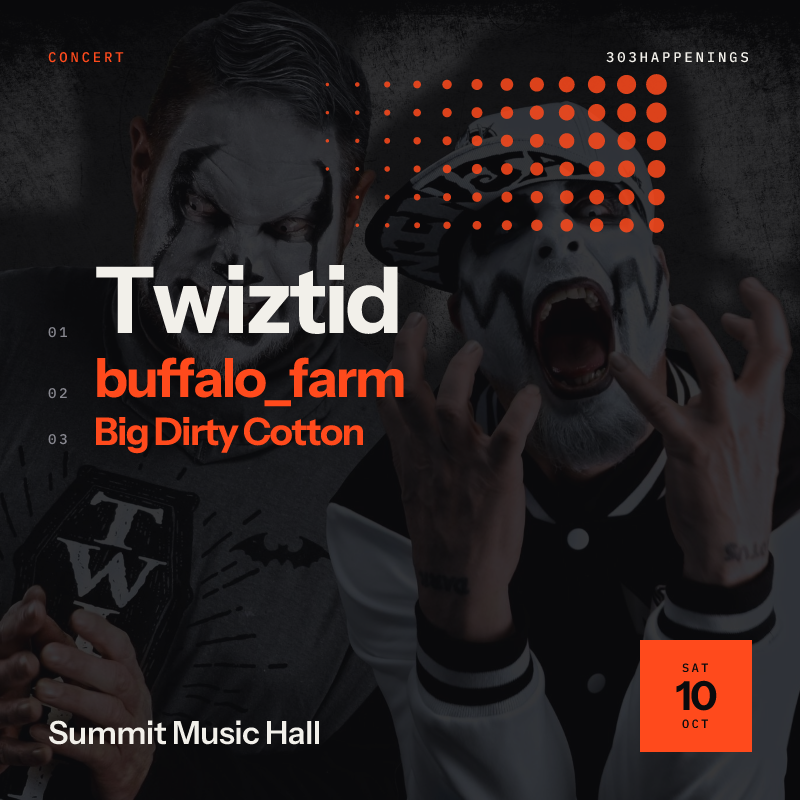 Twiztid - Certified Psychos Tour at Summit Music Hall in Denver - Today