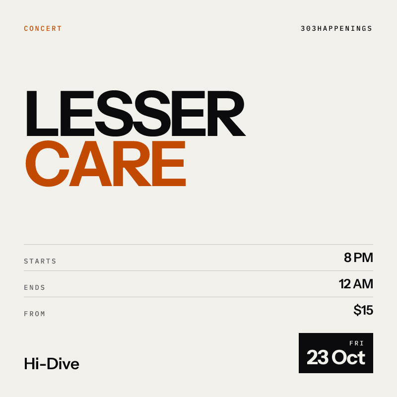 Lesser Care at Hi-Dive in Denver - Next Week