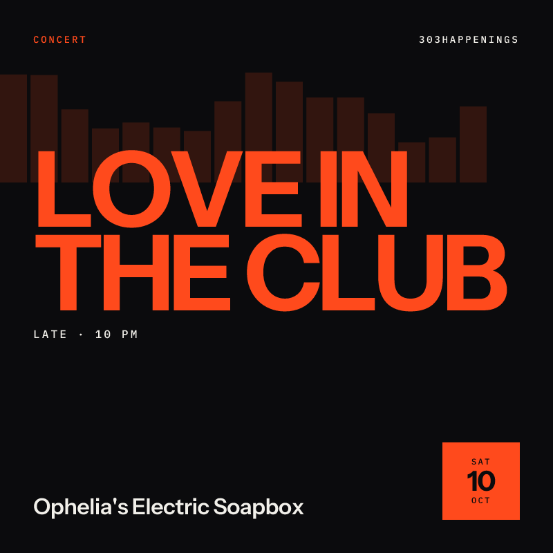 LOVE IN THE CLUB: 2000s Hip Hop/R&B Dance Party [Late Show] at Ophelia's Electric Soapbox in Denver - Today