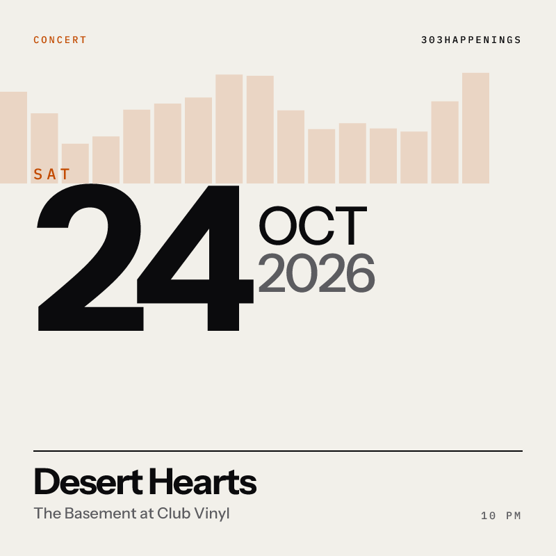 Desert Hearts at The Basement at Club Vinyl in Denver - This Month