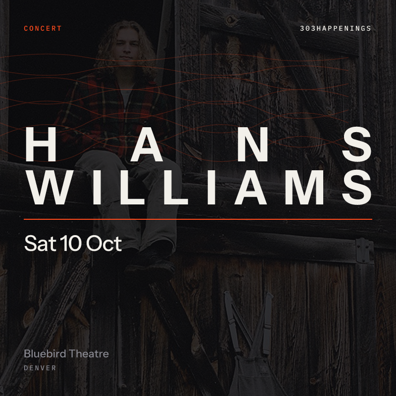 Hans Williams at Bluebird Theatre in Denver - Today