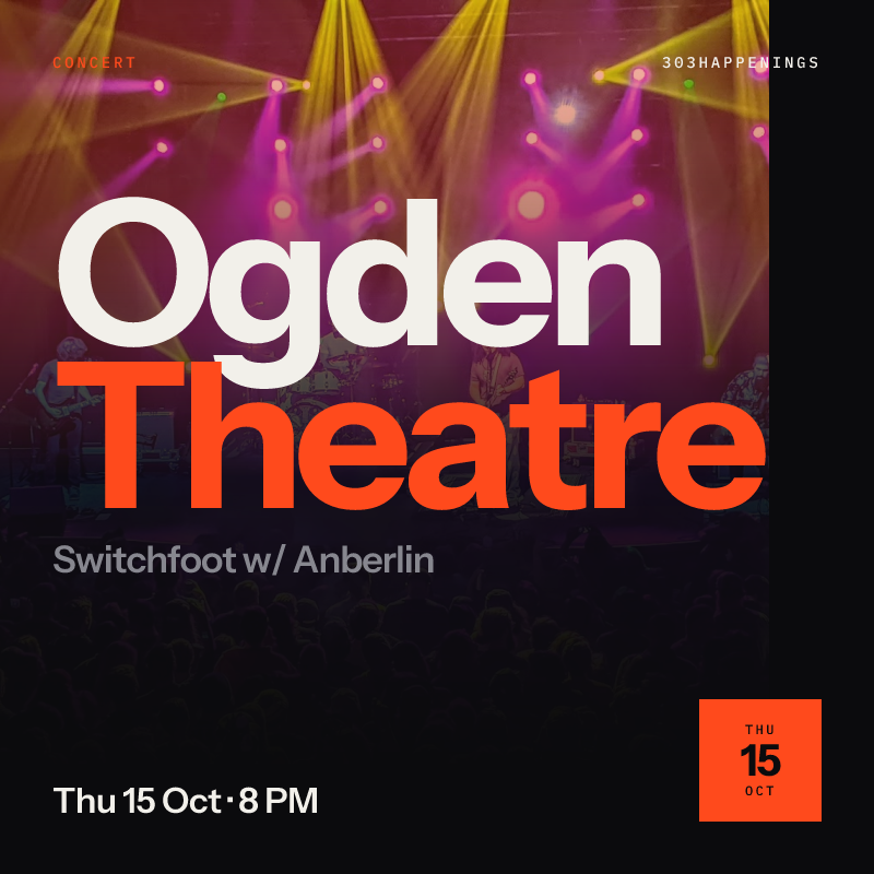 Switchfoot with Anberlin at Ogden Theatre in Denver - This Week