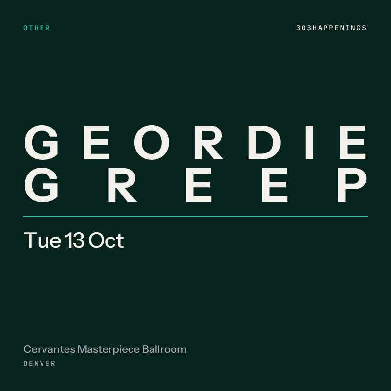 Geordie Greep at Cervantes Masterpiece Ballroom
