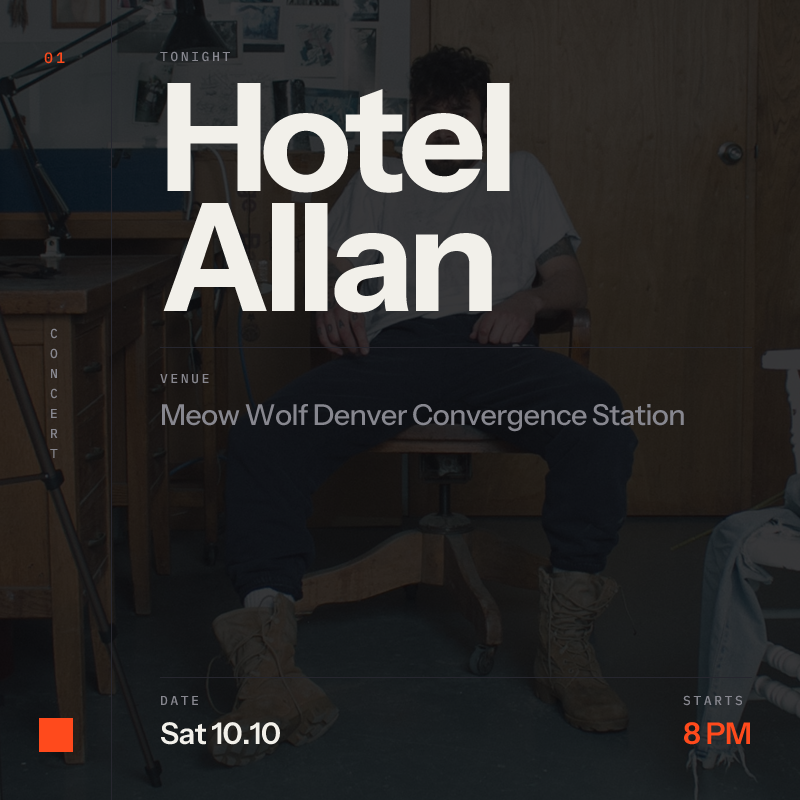Hotel Allan: The 10th Anniversary Tour at Meow Wolf  Denver Convergence Station in Denver - Today
