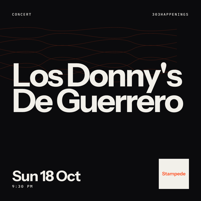 Los Donny's De Guerrero at Stampede in Aurora - Next Week